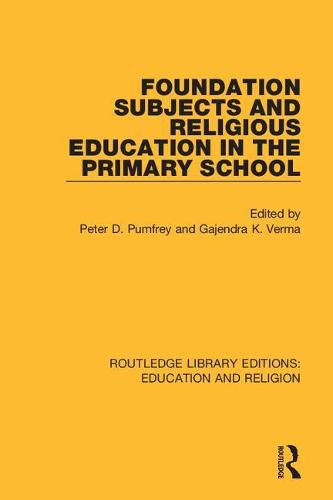 Cover image for Foundation Subjects and Religious Education in the Primary School