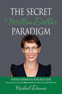 Cover image for The Secret Million Dollar Paradigm: Your Formula For Success