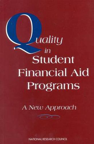 Cover image for Quality in Student Financial Aid Programs: A New Approach