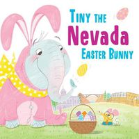 Cover image for Tiny the Nevada Easter Bunny