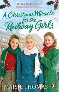 Cover image for A Christmas Miracle for the Railway Girls