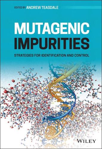 Cover image for Mutagenic Impurities - Strategies for Identification and Control