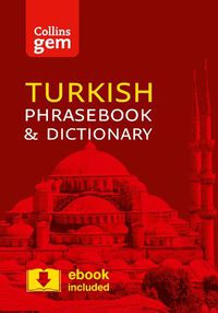 Cover image for Collins Turkish Phrasebook and Dictionary Gem Edition: Essential Phrases and Words in a Mini, Travel-Sized Format