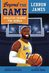 Cover image for Beyond the Game: LeBron James