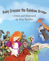 Cover image for Ruby Crosses the Rainbow Bridge