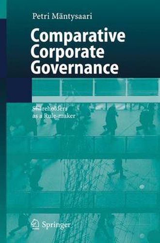 Cover image for Comparative Corporate Governance: Shareholders as a Rule-maker