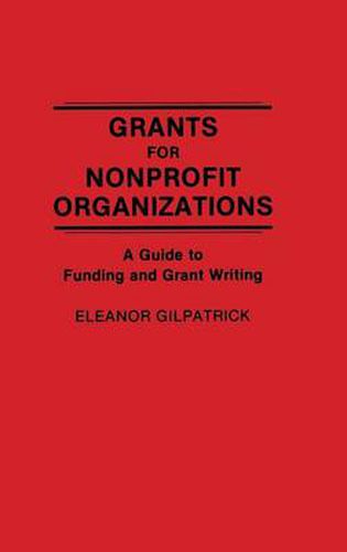 Cover image for Grants for Nonprofit Organizations: A Guide to Funding and Grant Writing