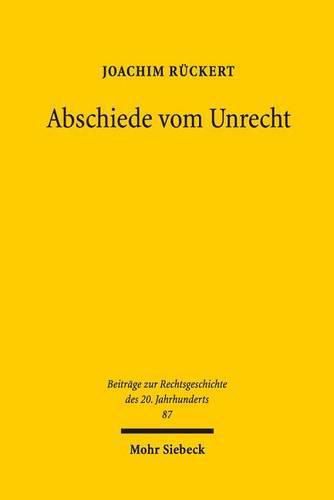 Cover image for Abschiede vom Unrecht: Zur Rechtsgeschichte nach 1945