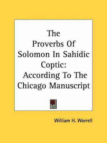 Cover image for The Proverbs of Solomon in Sahidic Coptic: According to the Chicago Manuscript