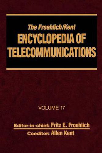 Cover image for The Froehlich/Kent Encyclopedia of Telecommunications: Volume 17 - Television Technology