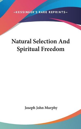 Cover image for Natural Selection and Spiritual Freedom