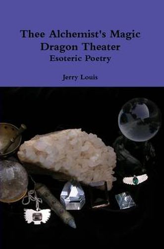 Cover image for Thee Alchemist's Magic Dragon Theater