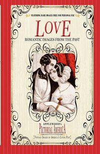 Cover image for Love (Pictorial America): Vintage Images of America's Living Past