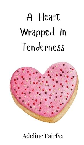 Cover image for A Heart Wrapped in Tenderness