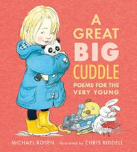 Cover image for A Great Big Cuddle: Poems for the Very Young