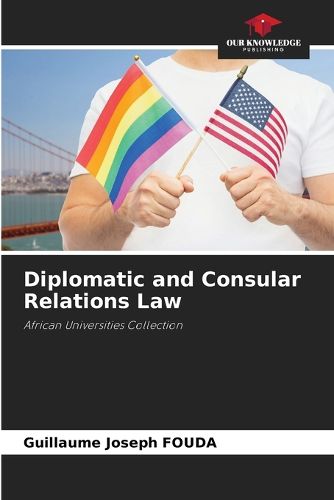Cover image for Diplomatic and Consular Relations Law