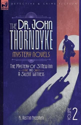 Cover image for The Dr. Thorndyke Mystery Novels, Volume 2