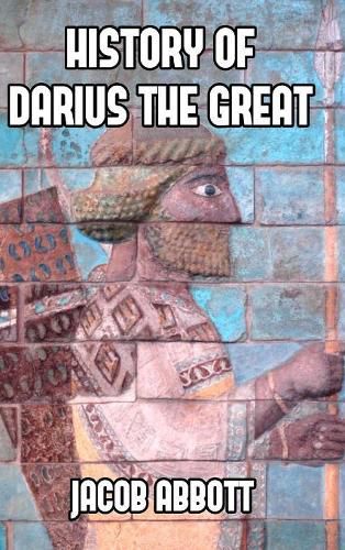 Cover image for History of Darius the Great