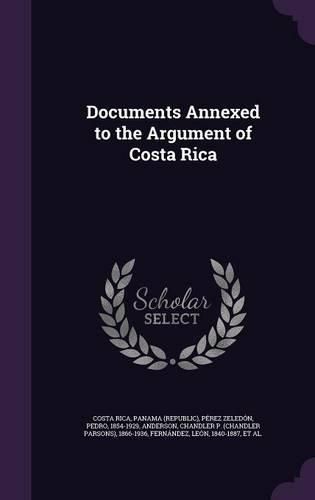 Cover image for Documents Annexed to the Argument of Costa Rica