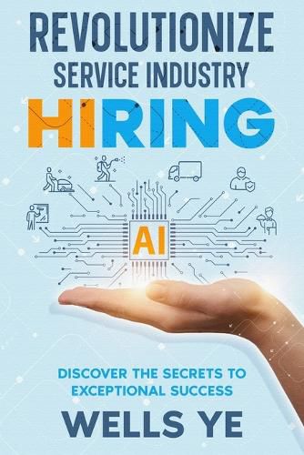 Cover image for Revolutionize Service Industry Hiring