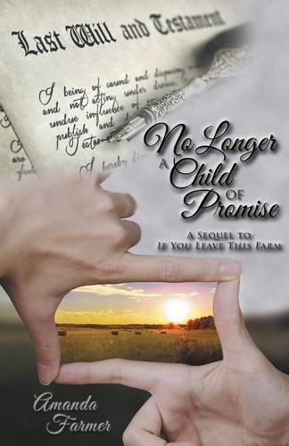 Cover image for No Longer a Child of Promise: A Sequel to If You Leave This Farm