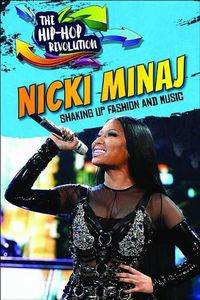 Cover image for Nicki Minaj: Shaking Up Fashion and Music