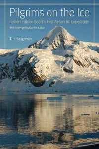Cover image for Pilgrims on the Ice: Robert Falcon Scott's First Antarctic Expedition