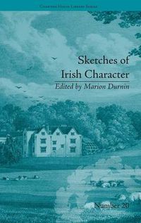 Cover image for Sketches of Irish Character: by Mrs S C Hall