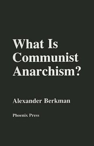 What is Communist Anarchism?