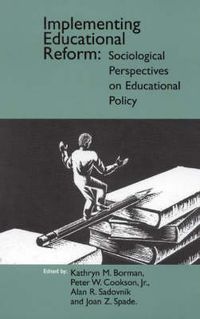 Cover image for Implementing Educational Reform: Sociological Perspectives on Educational Policy