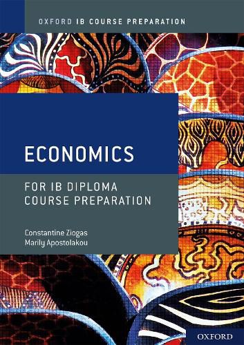 Cover image for Oxford IB Diploma Programme: IB Course Preparation Economics Student Book