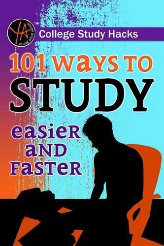 Cover image for College Study Hacks: 101 Ways to Study Easier and Faster