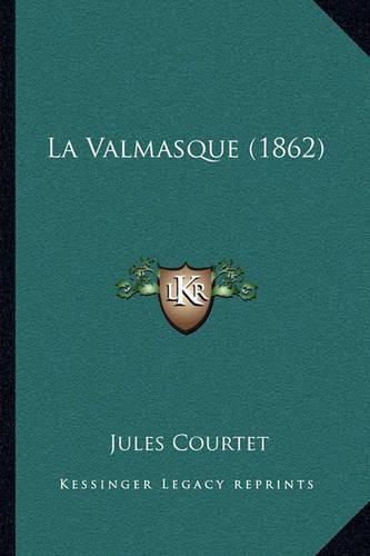 La Valmasque (1862)