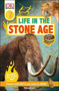 Cover image for DK Readers L2: Life in the Stone Age