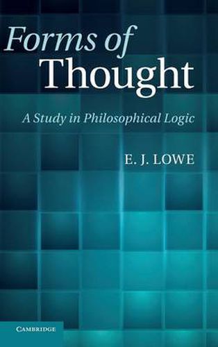 Cover image for Forms of Thought: A Study in Philosophical Logic