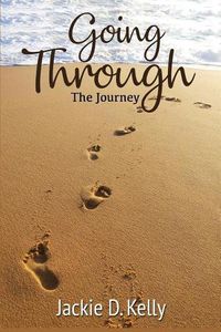 Cover image for Going Through: A Life Journey