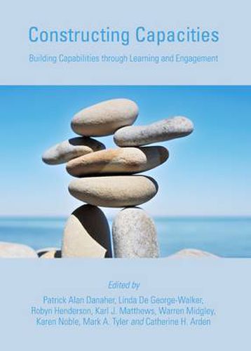 Cover image for Constructing Capacities: Building Capabilities through Learning and Engagement