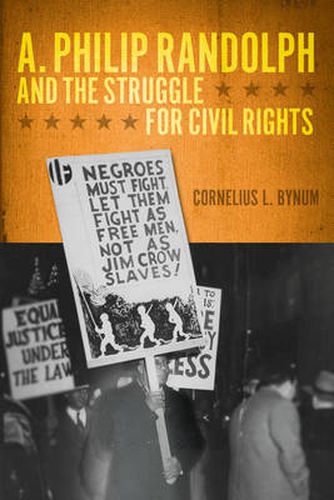 Cover image for A. Philip Randolph and the Struggle for Civil Rights