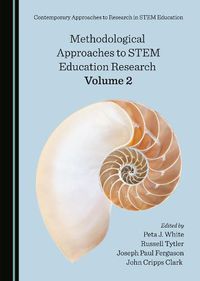 Cover image for Methodological Approaches to STEM Education Research Volume 2