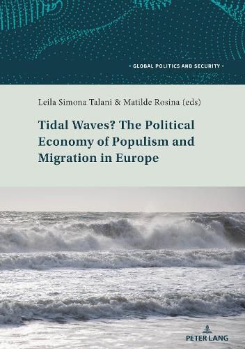 Cover image for Tidal Waves? The Political Economy of Populism and Migration in Europe