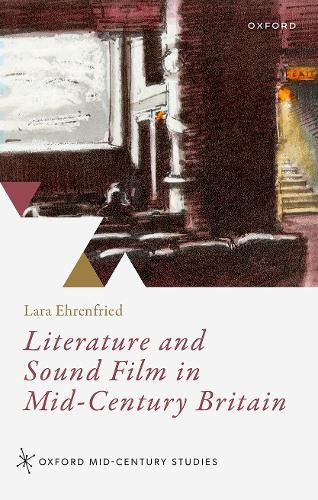 Cover image for Literature and Sound Film in Mid-Century Britain