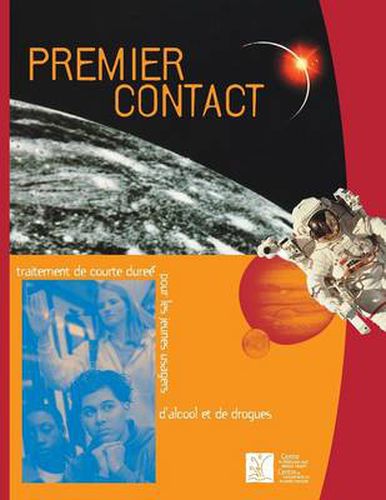 Cover image for Premier Contact: Traitement de Courte Duree Pour Les Jeunes Usagers D'Alcool Et de Drogues