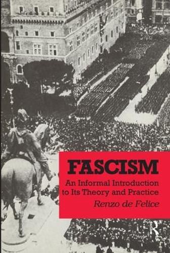 Cover image for Fascism: An Informal Introduction to Its Theory and Practice