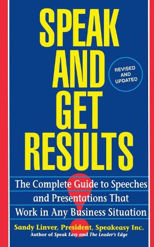 Cover image for Speak and Get Results: Complete Guide to Speeches & Presentations Work Bus