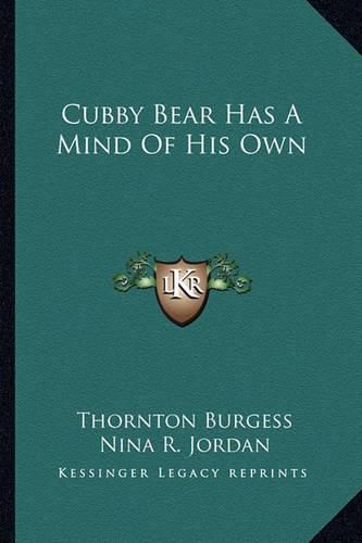 Cubby Bear Has a Mind of His Own