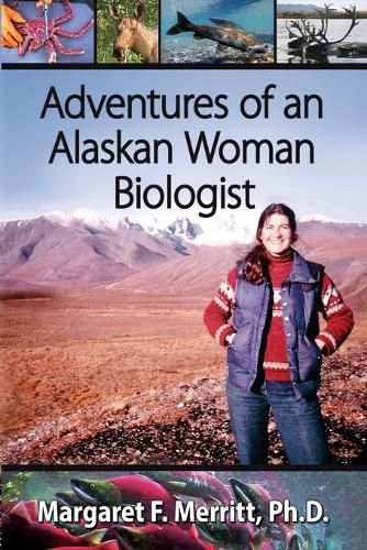 Cover image for Adventures of an Alaskan Woman Biologist