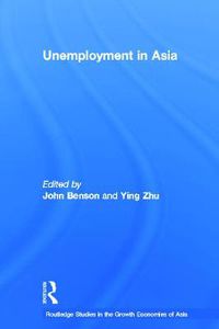 Cover image for Unemployment in Asia: Organizational and Institutional Relationships