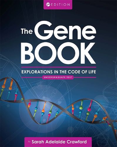 The Gene Book: Explorations in the Code of Life