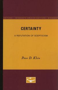 Cover image for Certainty: A Refutation of Scepticism