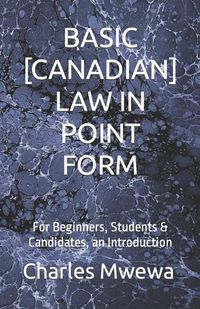 Cover image for Basic [Canadian] Law in Point Form